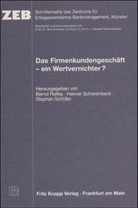 Bernd Rolfes, Henner Schierenbeck, Stephan Schüller - Das Firmenkundengeschäft - ein Wertvernichter?