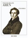 Vincenzo Bellini - Arien für Sopran, für Gesang und Klavier, Klavierpartitur