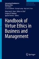 Sison, SISON ALEJO JOS G, Gregory R Beabout, Gregory R. Beabout, Ignacio Ferrero, Alej José G Sison... - Handbook of Virtue Ethics in Business and Management, 2 Teile