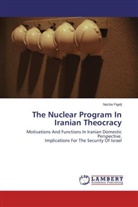 Nezka Figelj - The Nuclear Program In Iranian Theocracy