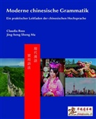 Claudi Ross, Claudia Ross, Jing-heng Sheng Ma - Moderne chinesische Grammatik
