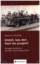 Werner Schmidt - Emmil, lass den Gaul ma puupen!