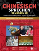 Cornelis C. Kubler, Cornelius Kubler, Cornelius C Kubler, Cornelius C. Kubler, Yang Wang - Basis Gesprochenes Chinesisch - Übungsbuch
