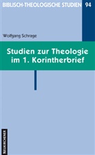 Wolfgang Schrage, Wolfgang Schrage - Studien zur Theologie im 1. Korintherbrief