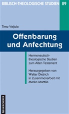 Timo Veijola, Walter Dietrich, Walter Herausgegeben von Dietrich, Timo Veijola - Offenbarung und Anfechtung