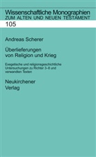 Andreas Scherer, Cilliers Breytenbach, Bernd Janowski, Hermann Lichtenberger, Johannes Schnocks - Überlieferungen von Religion und Krieg