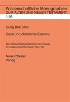 Sung Bok Choi, Sung Bok Choi, Cilliers Breytenbach, Bernd Janowski, Hermann Lichtenberger, Johannes Schnocks - Geist und christliche Existenz
