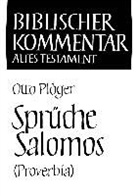 Otto Plöger, Siegfri Herausgegeben von Herrmann, Siegfried Herrmann, Arndt Meinhold, Otto Plöger, Werner H. Schmidt... - Sprüche Salomos (Proverbia)