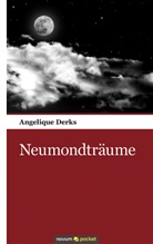 Angelique Derks - Neumondträume