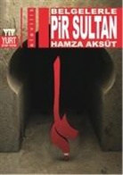 Hamza Aksüt - Belgelerle Pir Sultan