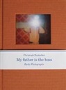 Christoph Burtscher, Anton Holzer, Rainer Iglar, Michael Mauracher - My father is the boss
