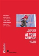 Silvia Eiblmayr, Christiane Erharter, Elisabeth Limbeck-Lilienau, Roswitha Muttenthaler, Gabriele Zuna-Kratky - AT YOUR SERVICE - Kunst und Arbeitswelt