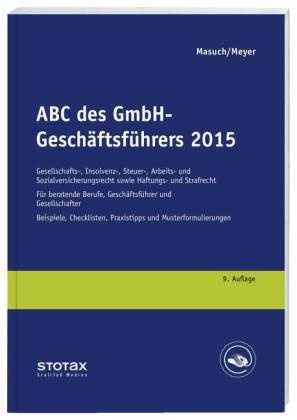 Andreas Masuch, Andreas (Dr. Masuch, Gerhard Meyer - ABC des GmbH-Geschäftsführers 2015 Über 200 topaktuelle ABC-Begriffe