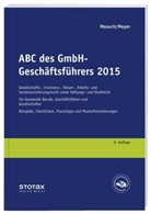 Andreas Masuch, Andreas (Dr. Masuch, Gerhard Meyer - ABC des GmbH-Geschäftsführers 2015