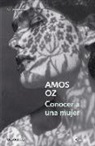 Amos Oz - Conocer a una mujer