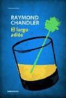 Raymond Chandler - El largo adiós