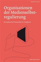 Manuel Puppis - Organisationen der Medienselbstregulierung