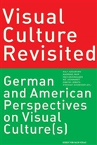 Thomas Bruns, Frank Marcinkowski, Thomas Schierl, Ralf Adelmann, Andreas Fahr, Ines Katenhusen - Visual Culture Revisited