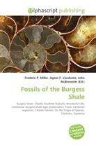 Agne F Vandome, John McBrewster, Frederic P. Miller, Agnes F. Vandome - Fossils of the Burgess Shale