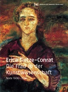 Erica Tietze-Conrat, Almut Krapf-Weiler - Die Frau in der Kunstwissenschaft. Texte 1906-1958