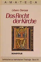 Libero Gerosa - Das Recht der Kirche