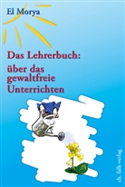 Christine Warcup, Christine H. Warcup - Das Lehrerbuch: über das gewaltfreie Unterrichten