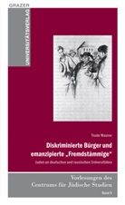 Trude Maurer - Diskriminierte Bürger und emanzipierte "Fremdstämmige"