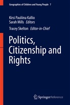 Kirsi Kallio, Kirsi Pauliina Kallio, Sara Mills, Sarah Mills, Tracey Skelton - Politics, Citizenship and Rights