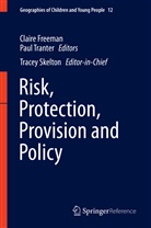 Claire Freeman, Tracey Skelton, Pau Tranter, Paul Tranter - Risk, Protection, Provision and Policy