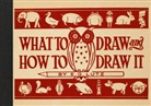 E G Lutz, E. G. Lutz - What to Draw and How to Draw It
