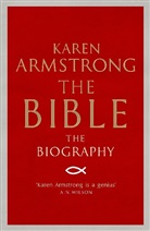 Karen Armstrong - The Bible - The Biography