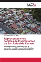 Jesús Alberto Méndez Muñoz - Representaciones sociales de los habitantes de San Rafael de Escazú