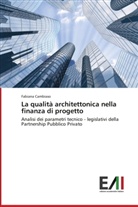 Fabiana Cambiaso - La qualità architettonica nella finanza di progetto