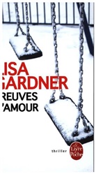 Lisa Gardner, Gardner-l, Macdonald-p - Preuves d'amour
