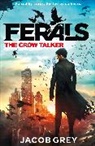 Jacob Grey - The Crow Talker