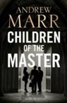 Andrew Marr - Children of the Master