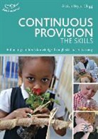Alistair Bryce-Clegg, Bryce-Clegg Alistair - Continuous Provision: The Skills