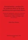 Pablo Ruiz Montes - Romanizacion Y Produccion De Ceramicas Finas En Las Areas