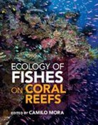Camilo Mora, Camilo (University of Hawaii Mora, Camilo Mora, Camilo (University of Hawaii Mora, Mora Camilo - Ecology of Fishes on Coral Reefs