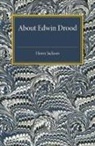 Henry Jackson, Jackson Henry - About Edwin Drood