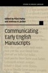 Paivi Jucker Pahta, Andreas H. Jucker, Paivi Pahta, Päivi Pahta - Communicating Early English Manuscripts