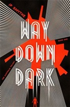 James P. Smythe - Way Down Dark