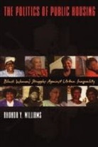 Rhonda Williams, Rhonda Y Williams, Rhonda Y. Williams - Politics of Public Housing