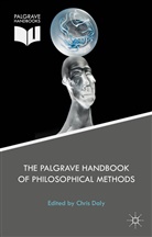 Christopher Daly, Christophe Daly, Christopher Daly - Palgrave Handbook of Philosophical Methods