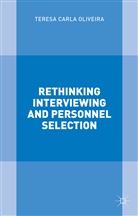 T Oliveira, T. Oliveira, Teresa Carla Oliveira - Rethinking Interviewing and Personnel Selection