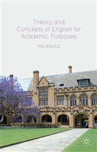 I. Bruce, Ian Bruce - Theory and Concepts of English for Academic Purposes