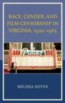 Melissa Ooten, Ooten Melissa - Race Gender Amp Film Censorship