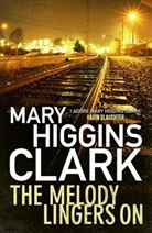 Mary Higgins Clark, Mary Higgins Clark - The Melody Lingers On