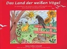 Heinz V Schmidt, Heinz Volker Schmidt, Heinz-Volker Schmidt, Barbara Hahn - Das Land der weissen Vögel