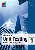 Michael Feathers, Michael C Feathers, Michael C. Feathers, Robert C Martin, Robert C. Martin, Roy Osherove - The Art of Unit Testing, deutsche Ausgabe